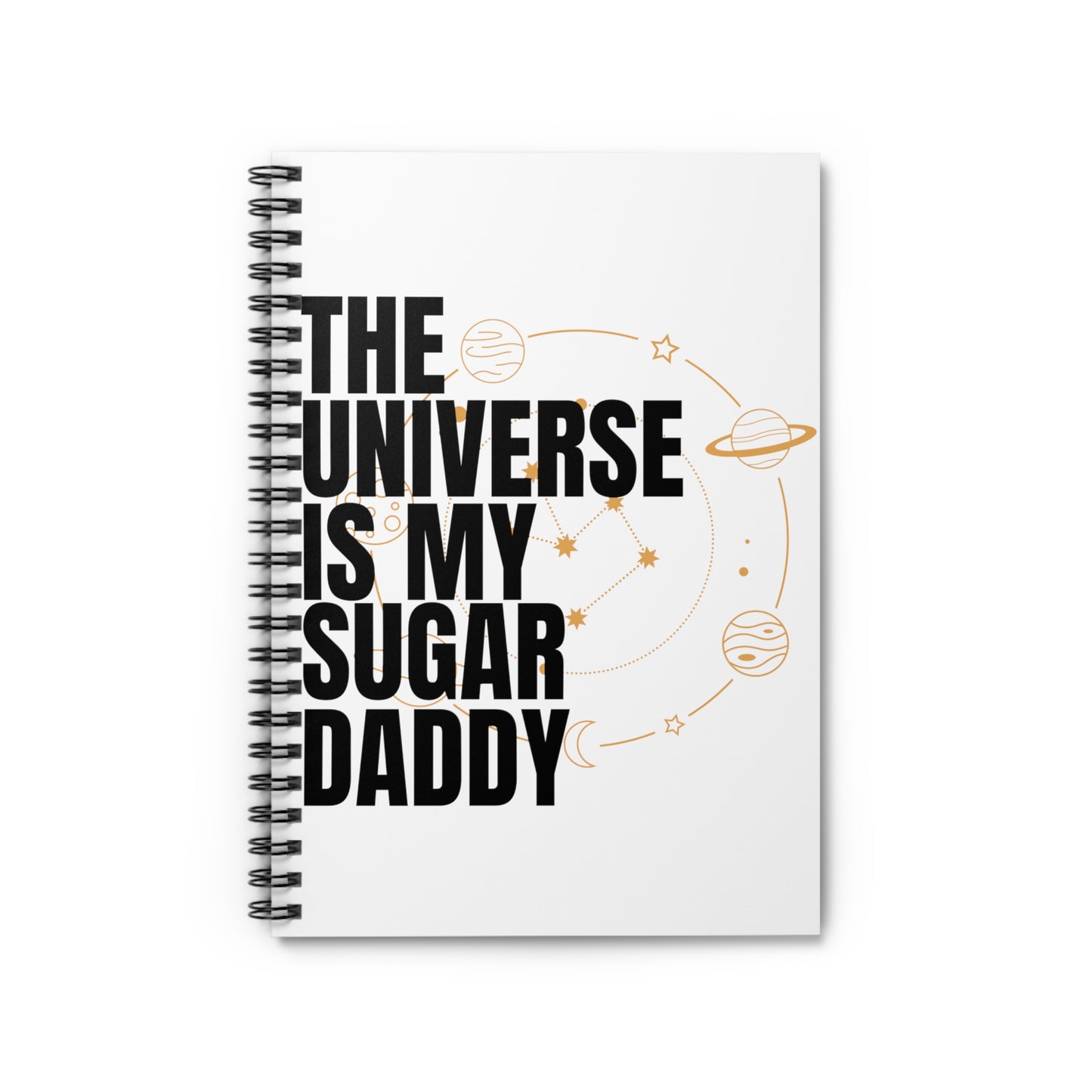 The Universe Is My Sugar Daddy Journal