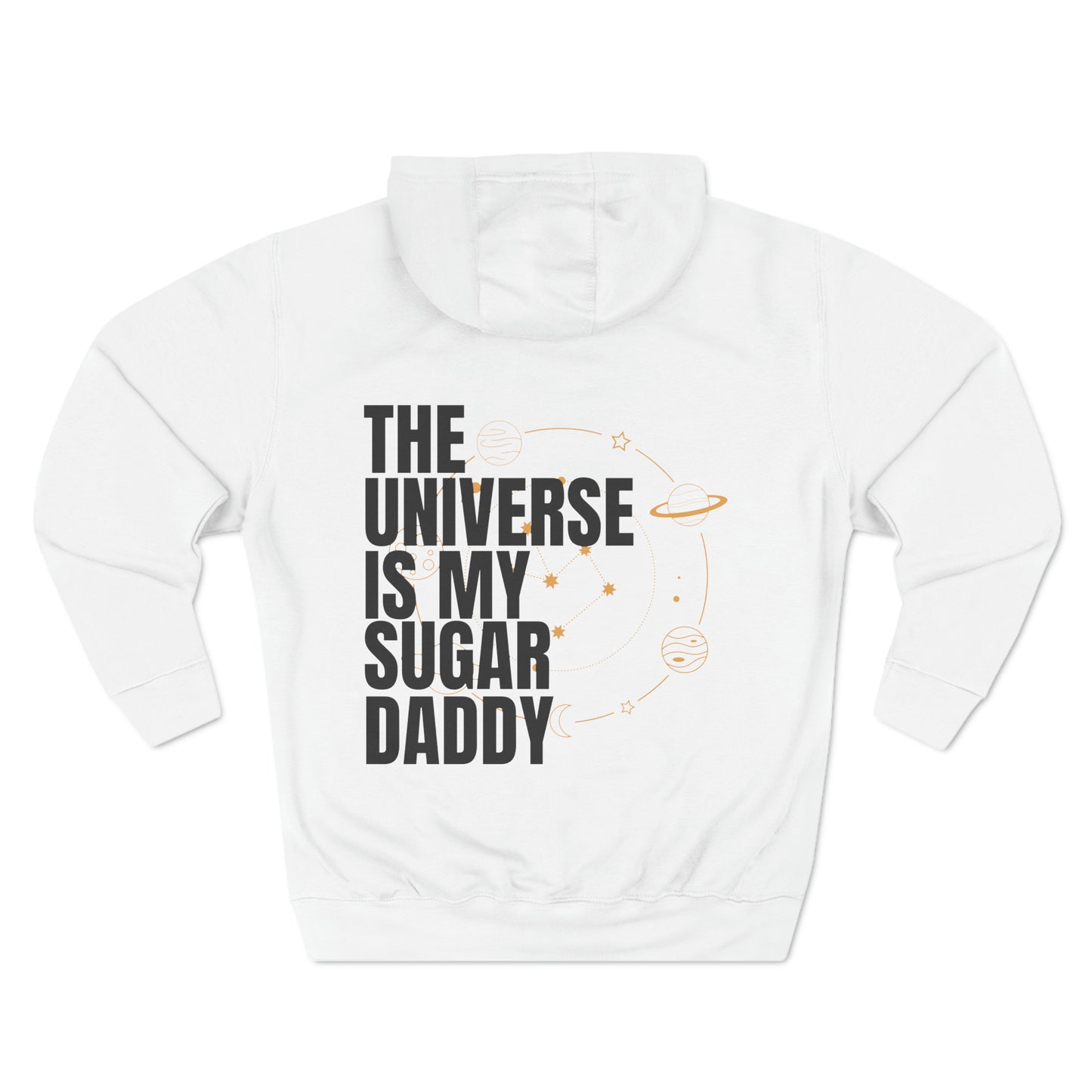 The Universe Is My Sugar Daddy Hoodie