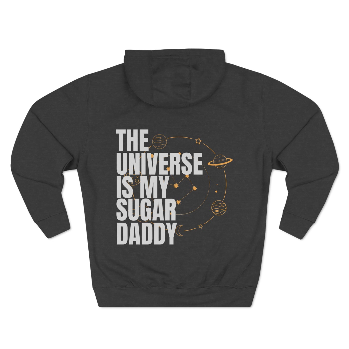 The Universe Is My Sugar Daddy Hoodie