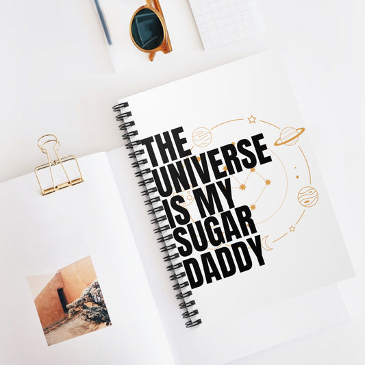 The Universe Is My Sugar Daddy Journal
